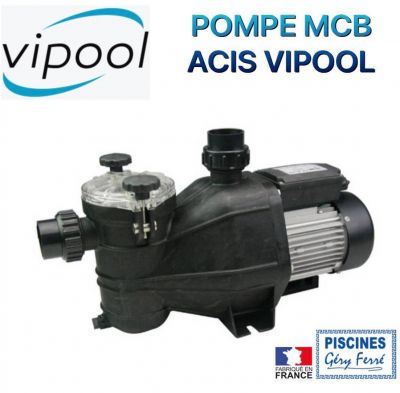 pompe de filtration piscines mcb acis vipool pas chère chez ferre piscines 