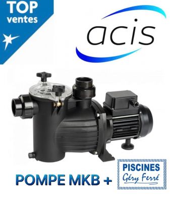 POMPE DE PISCINE ACIS MKB+ CHEZ FERRE PISCINES MARSEILLE